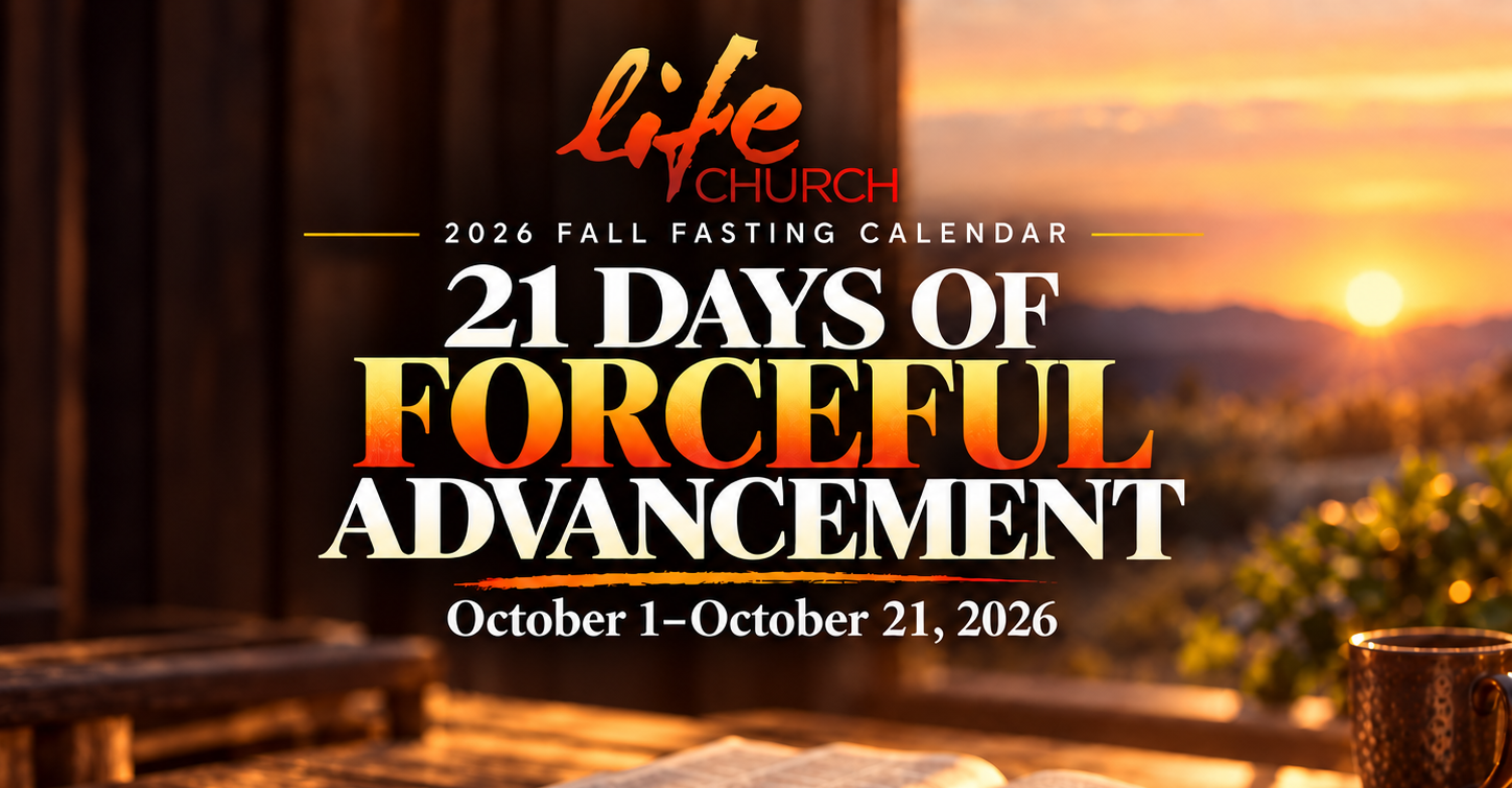 2026 FALL FASTING: 21 DAYS OF FORCEFUL ADVANCEMENT2026 FALL FASTING: